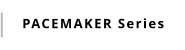PACEMAKER Series